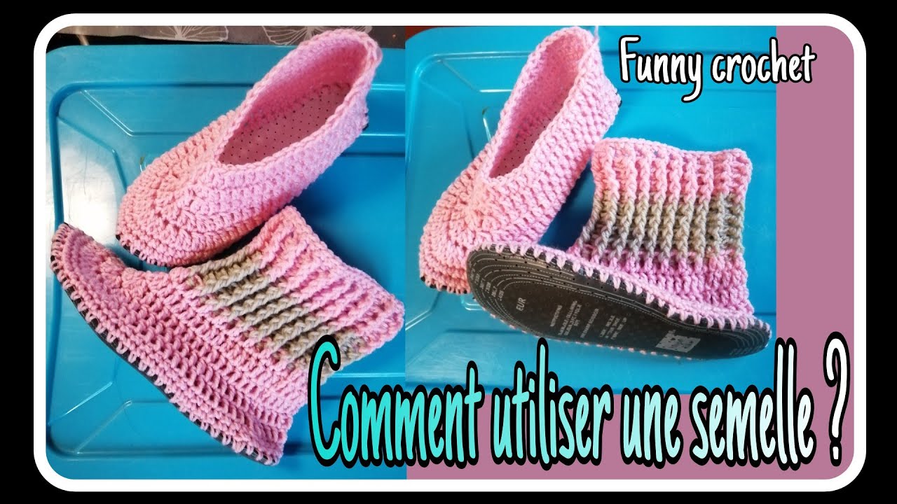 Comment utiliser une semelle pour crocheter des chaussons ? @FunnyCrochet
