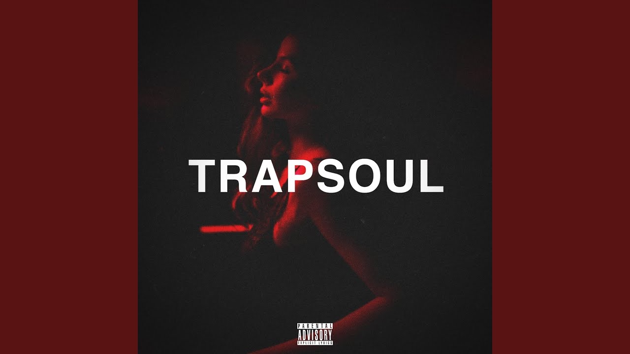 T R a P S O U L 1 (Smooth Dark Beats)