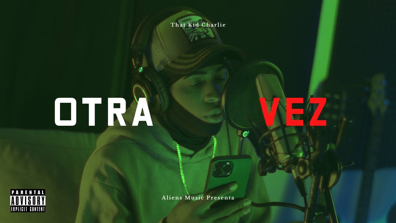 That Kid Charlie - Otra vez (Visualizer)