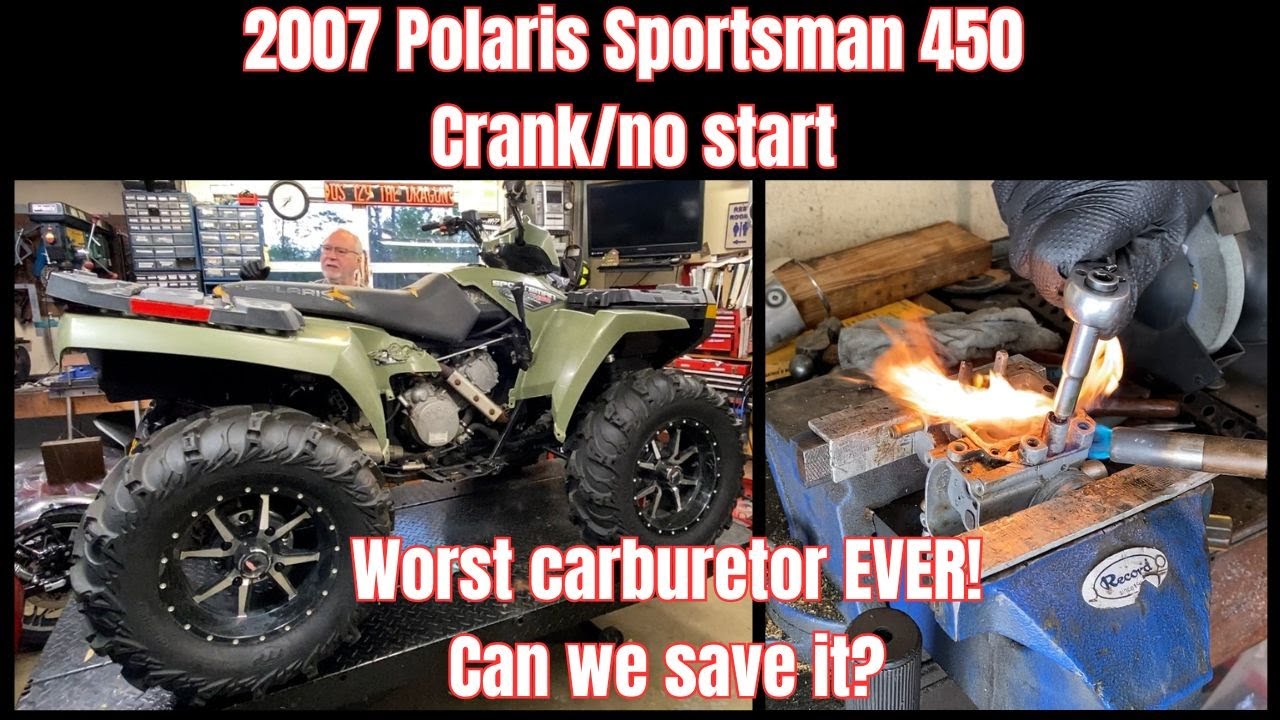 2007 Polaris Sportsman 450 crank no-start, worst carb EVER! Part 1