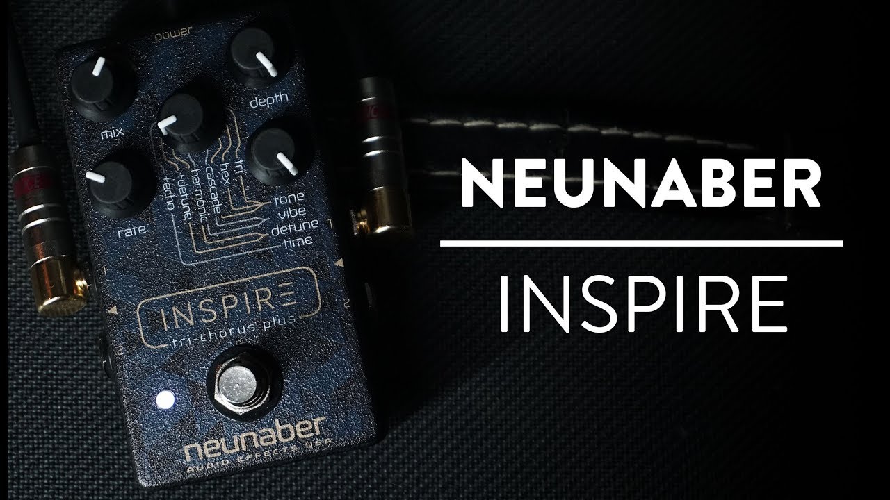 Riff And Run: Neunaber Inspire Tri-Chorus Plus Demo