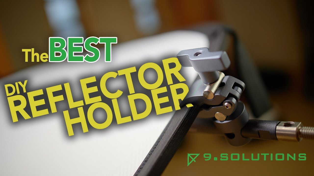 The Most Versatile Reflector Holder (with Parts From 9.Solutions)