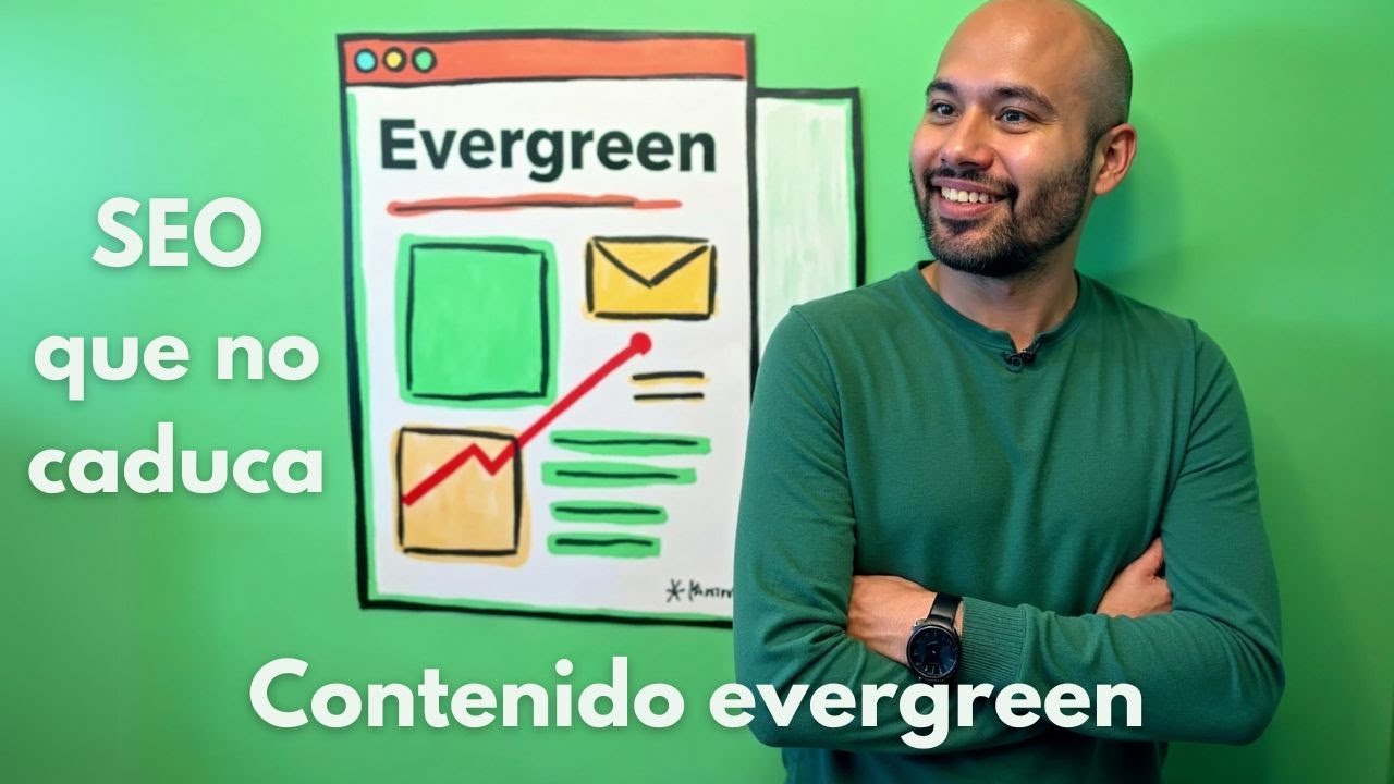 📌 Cómo crear y mantener contenido Evergreen posicionable para siempre