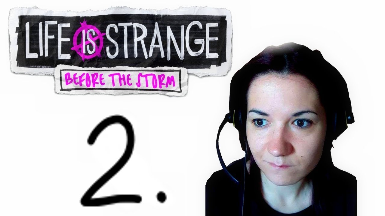 Life is Strange: Before the Storm || Episode 1 - Part 2