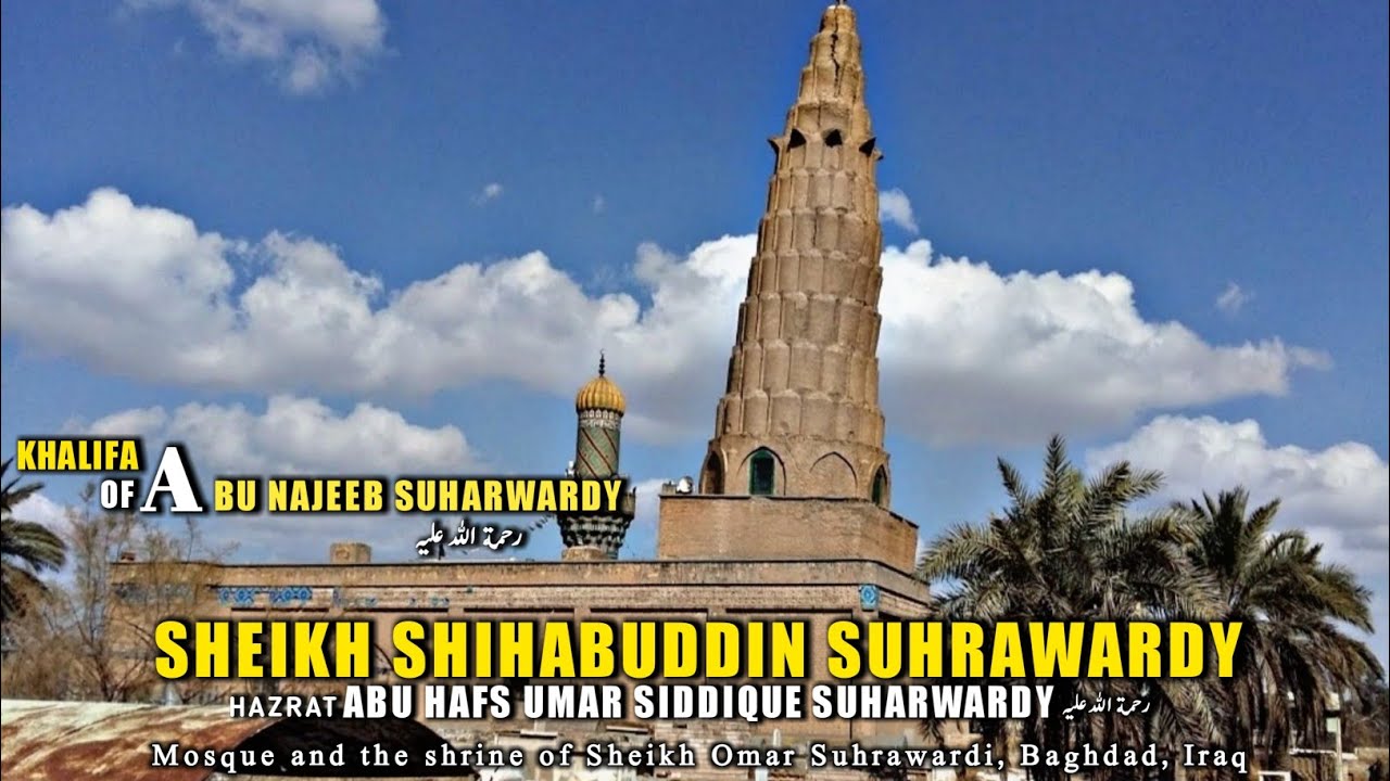 HAZRAT SHAIKH SHAHABUDDIN UMAR SOHARWARDI: Suharwardi Sufi Order | Awarif ul-Maarif: Tasawwuf