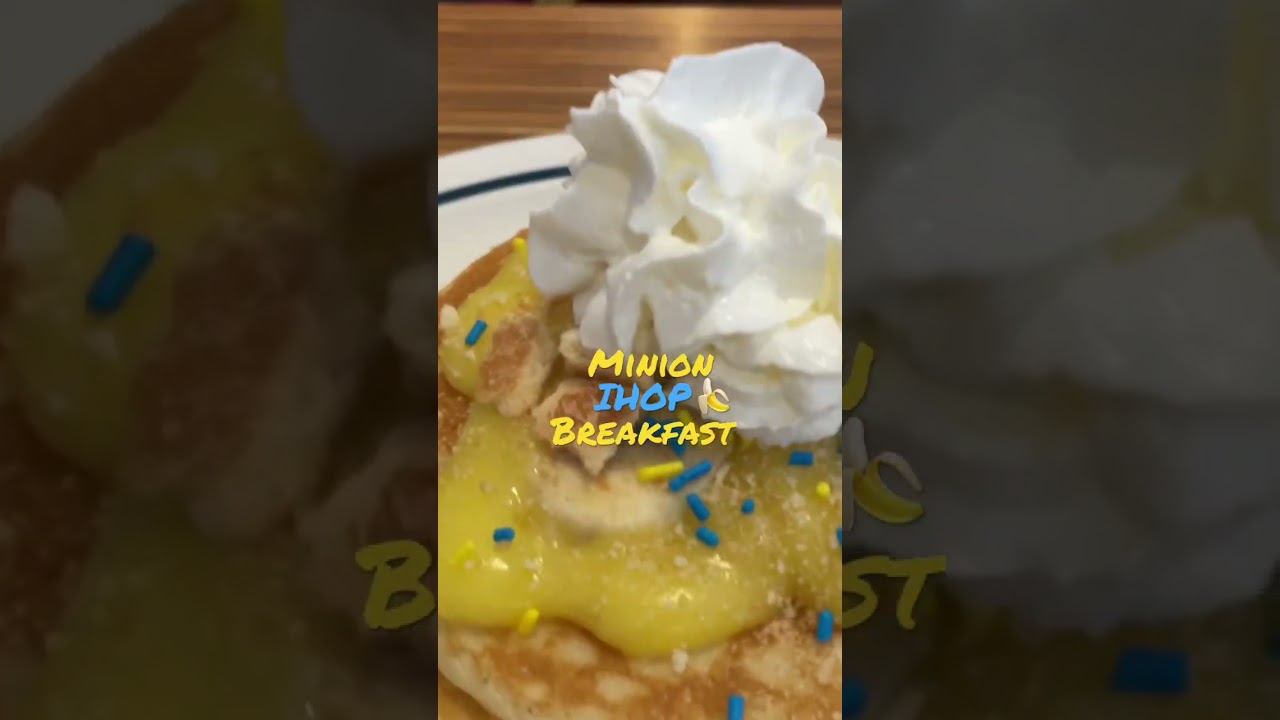 IHOP MINION MENU! Ba-Ba-Banana Pancakes!