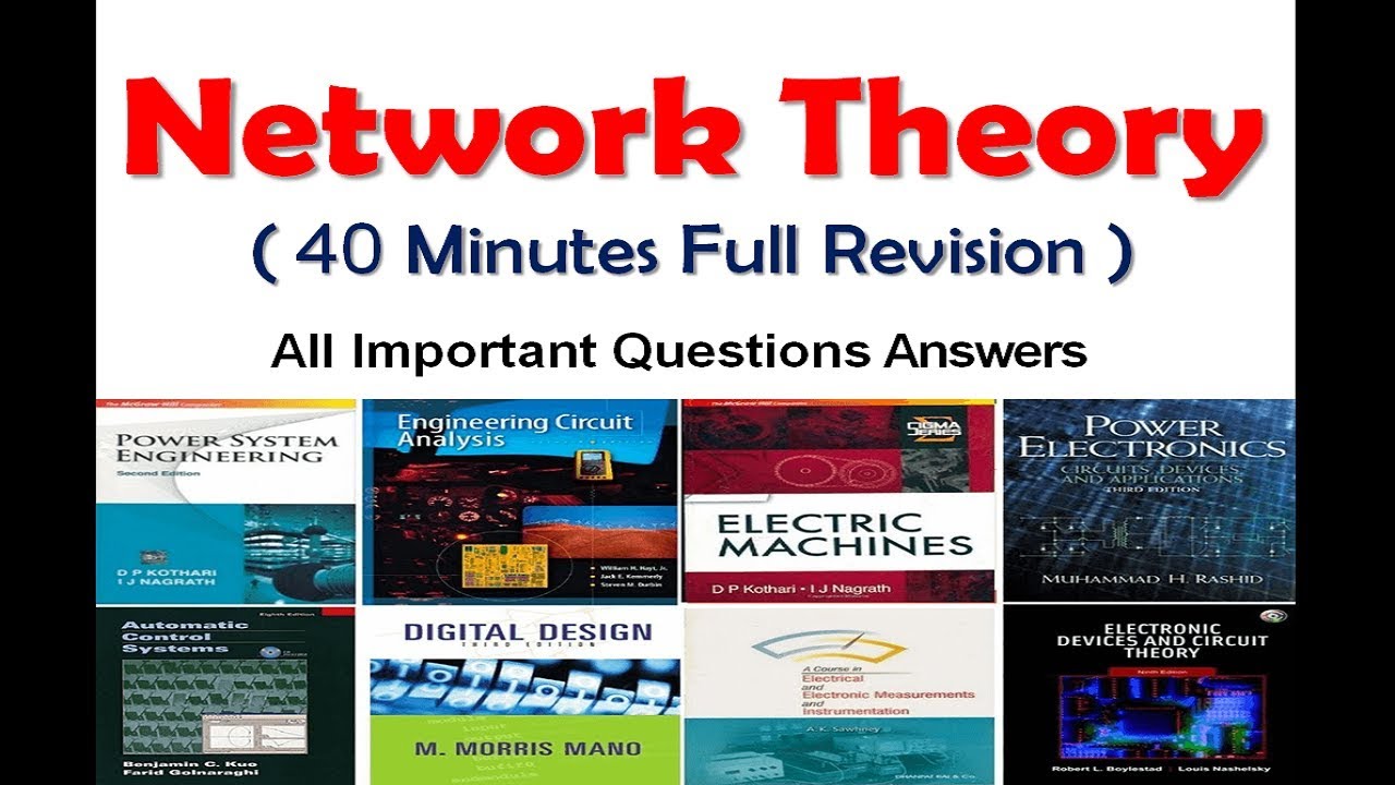 Network Theory revision in 40 minutes with most important questions - Electrical Engineering