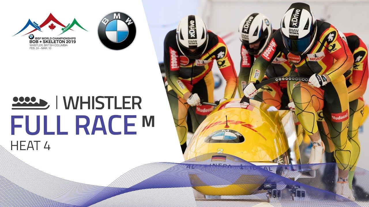 Whistler | BMW IBSF World Championships 2019 - 4-Man Bobsleigh Heat 4 | IBSF Official