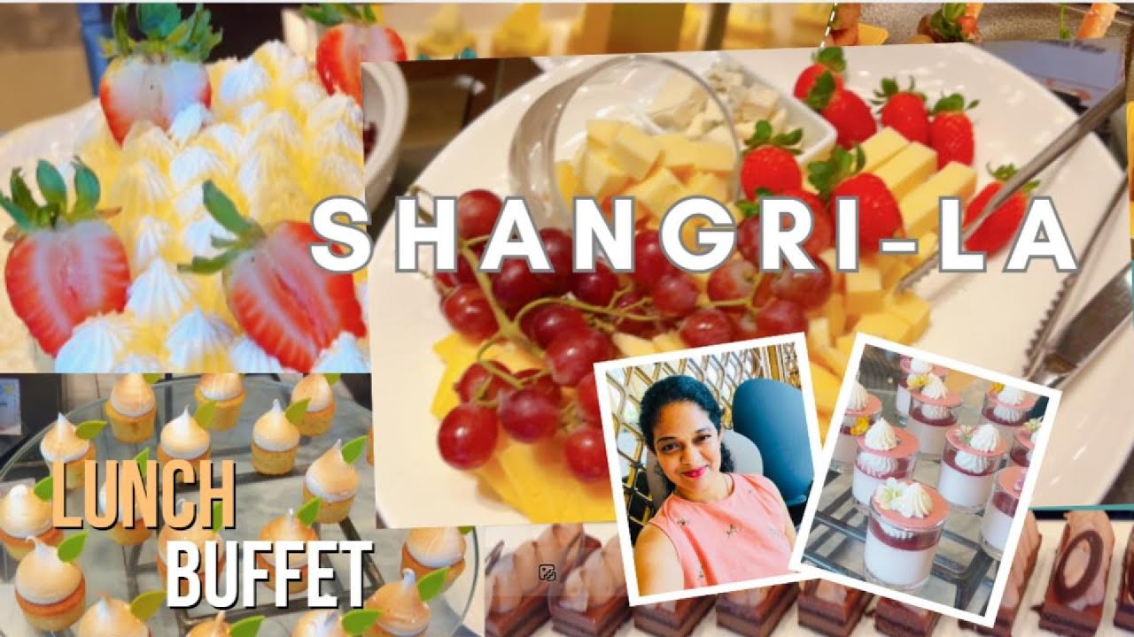 Shangri-La Unlimited Lunch Buffet | සලාද, පළතුරු, චොකලට් Bonanza