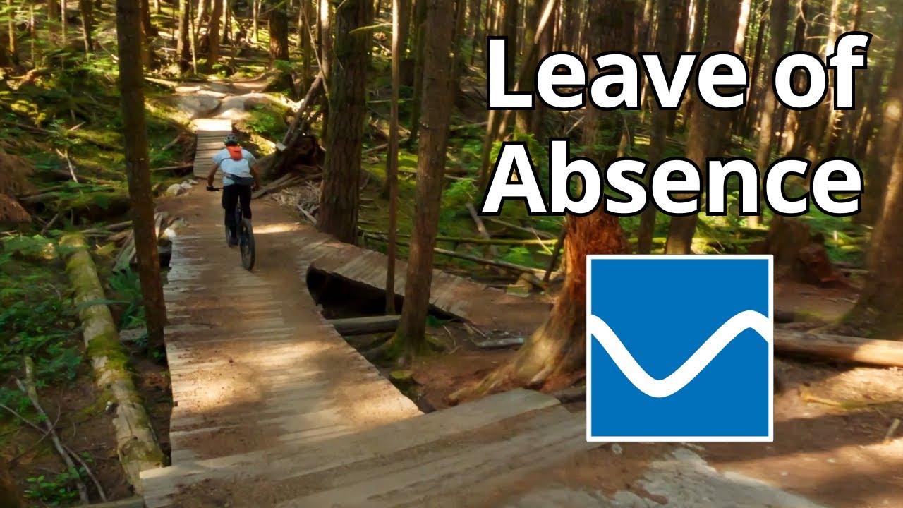 Leave of Absence [Squamish]