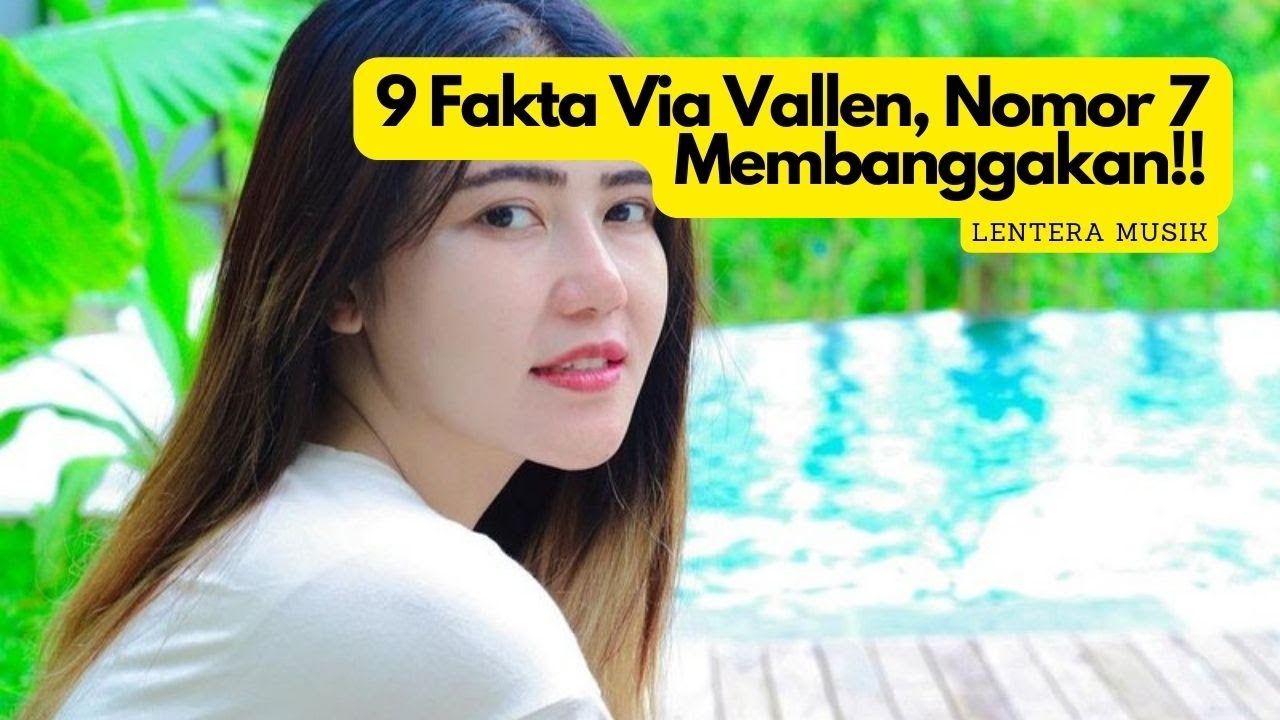 9 Fakta Via Vallen, nomor 7 membanggakan