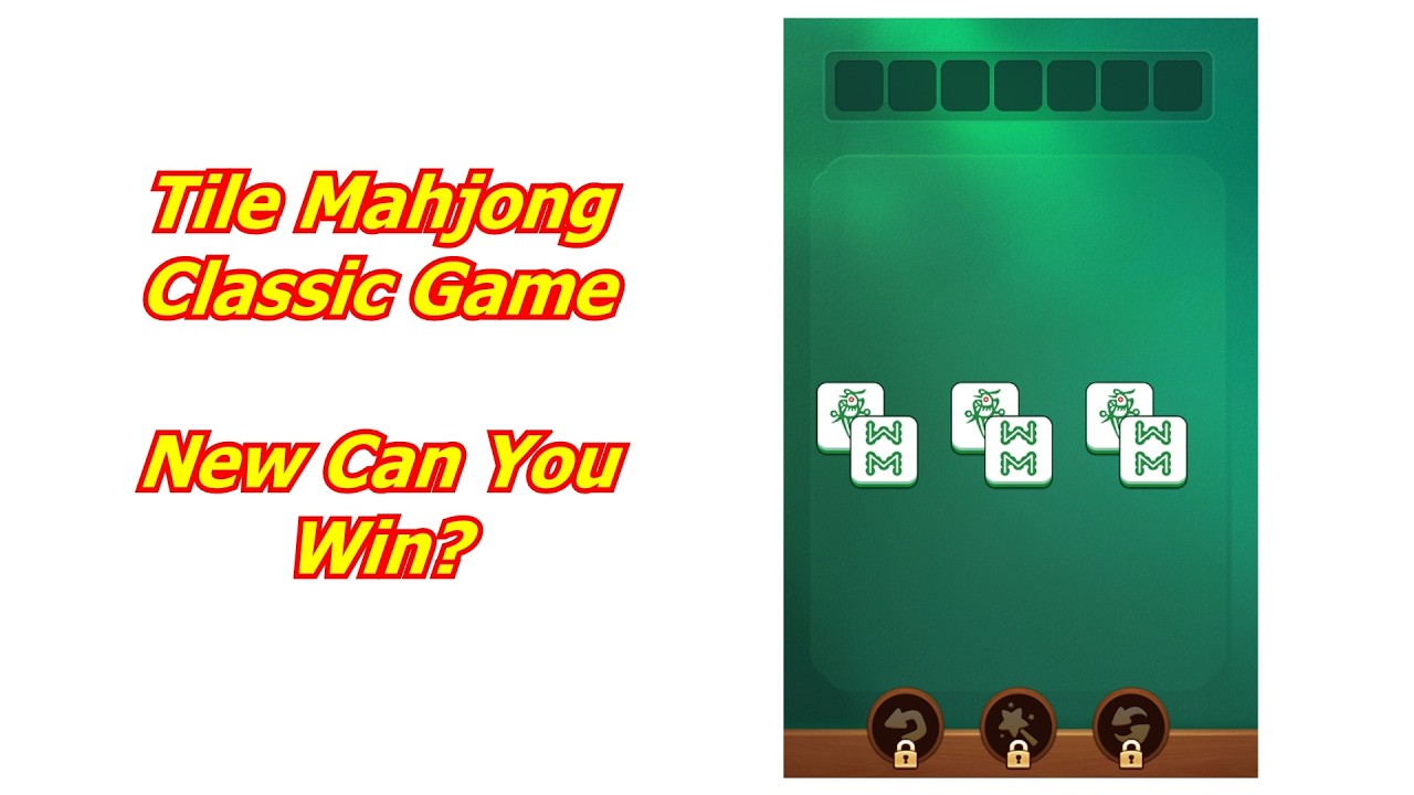 Tile Mahjong Classic Game New Can You Win?