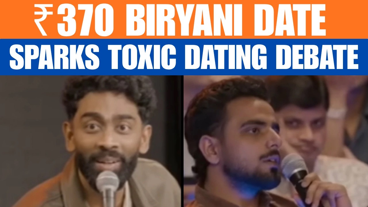 ₹370 Biryani Date Row: Has Modern Dating Culture Become Toxic? | News9