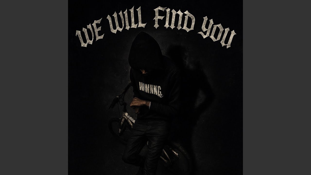 WwFy (We Will Find You)