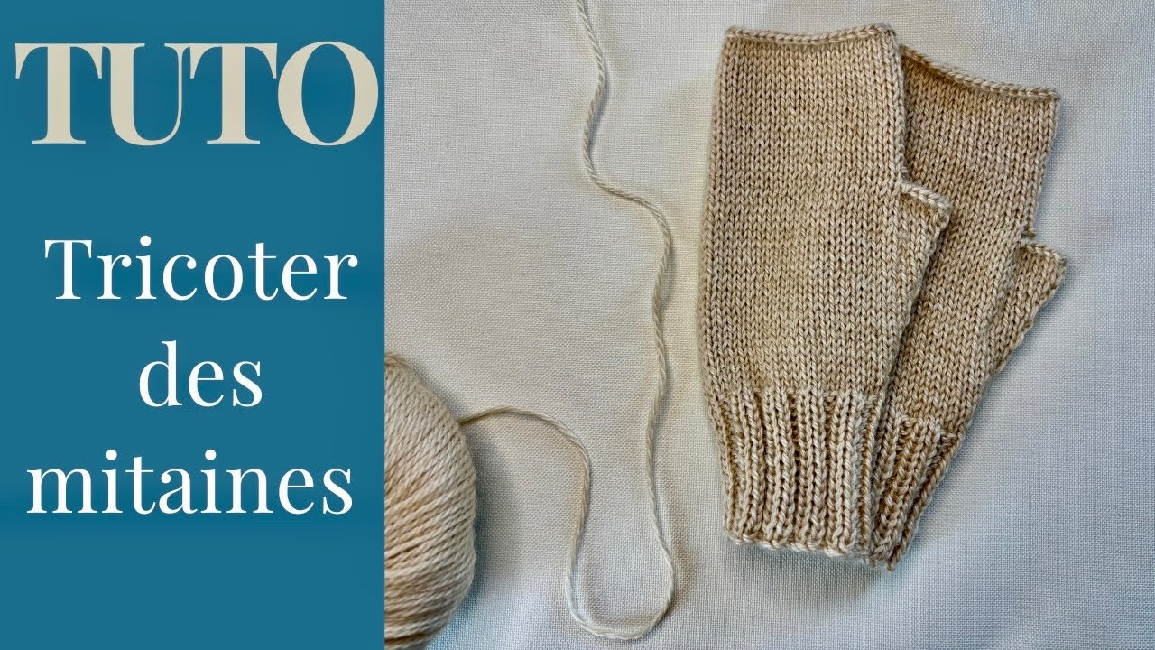Apprendre à tricoter des mitaines : tutoriel débutant complet