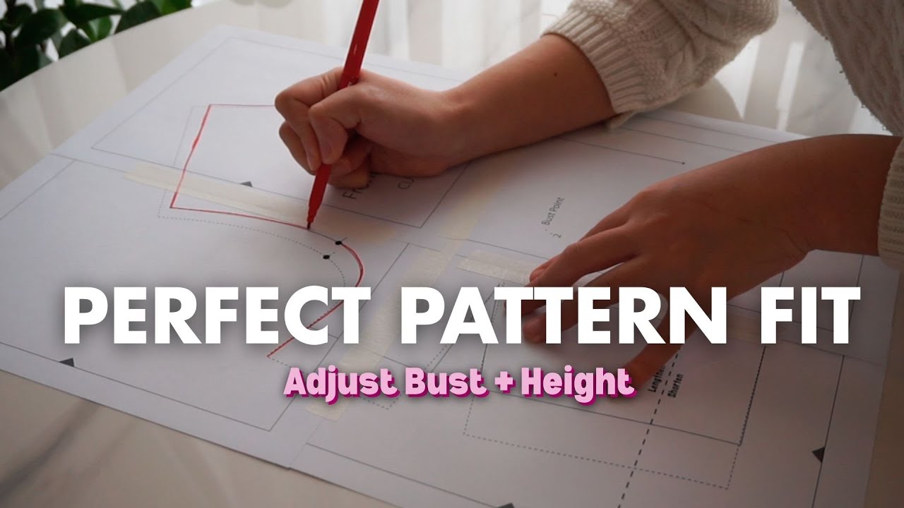 GET THE PERFECT FIT! Adjust sewing patterns for Bust & Height | full bust adjustments