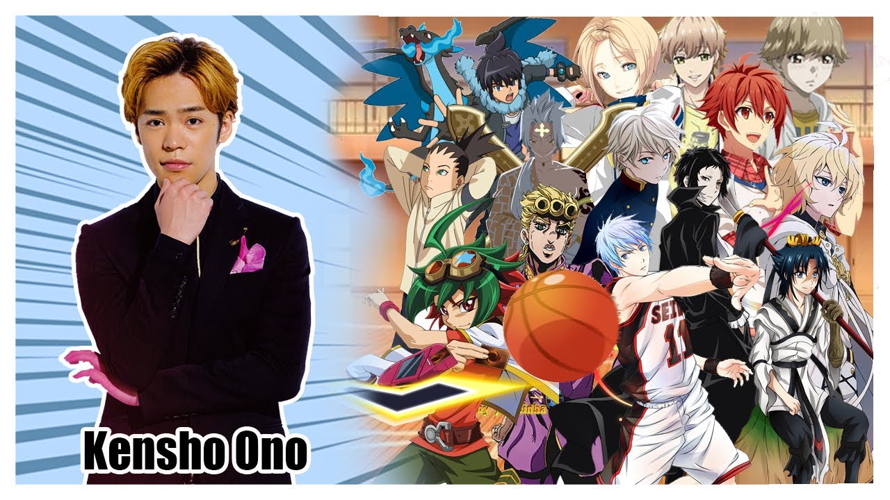 Kensho Ono - Anime Voice Roles Compilation