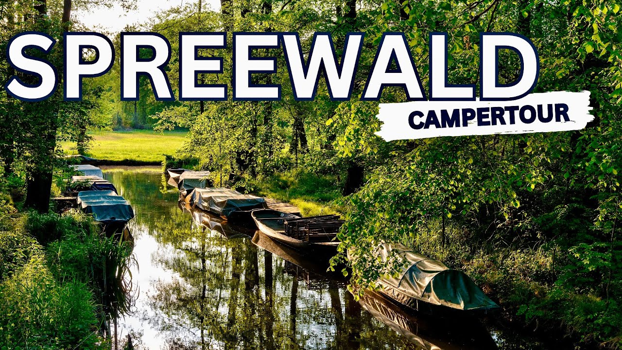 Entdecke den Spreewald: Ein Geheimtipp für Camper und Naturfreunde! 🌿🚐