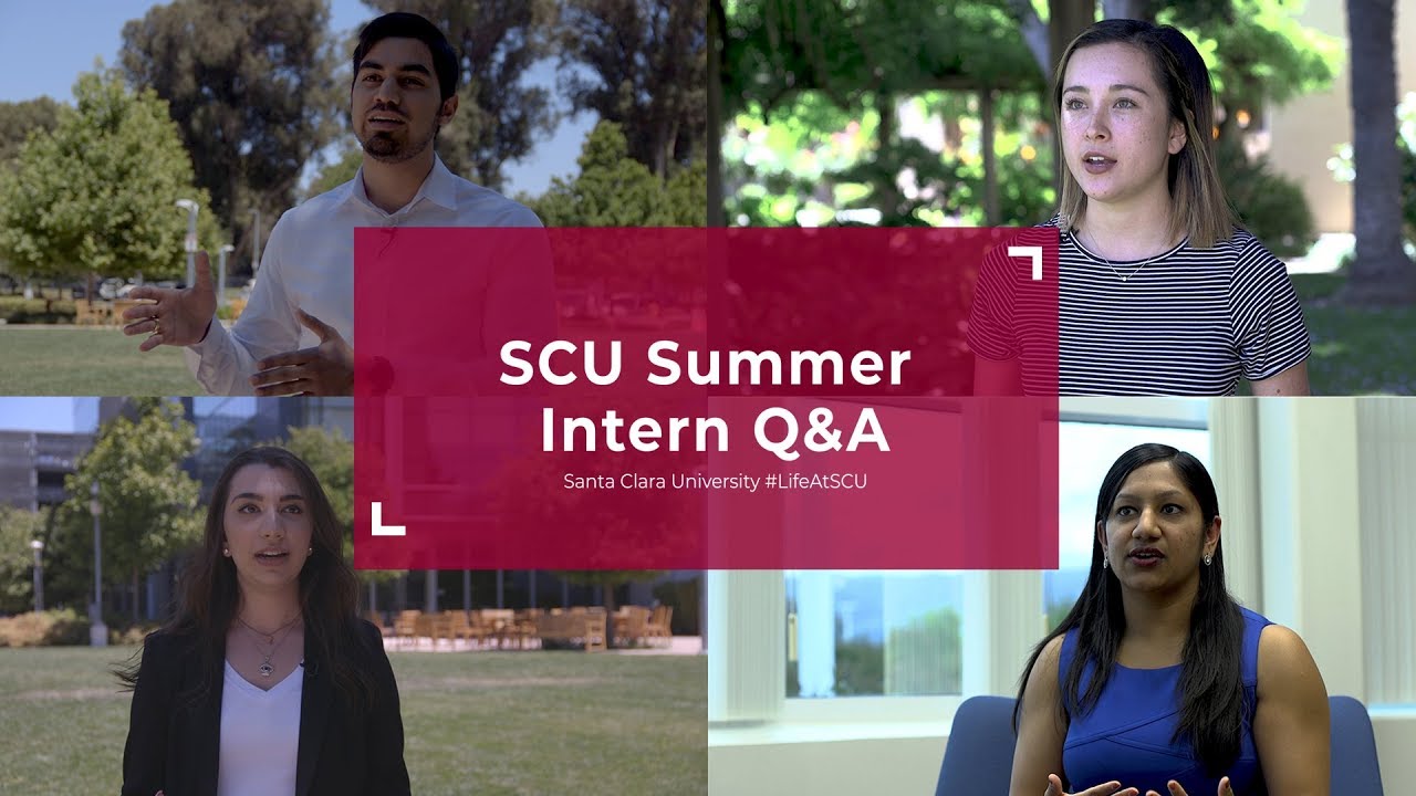 Santa Clara University Summer Intern Q&A