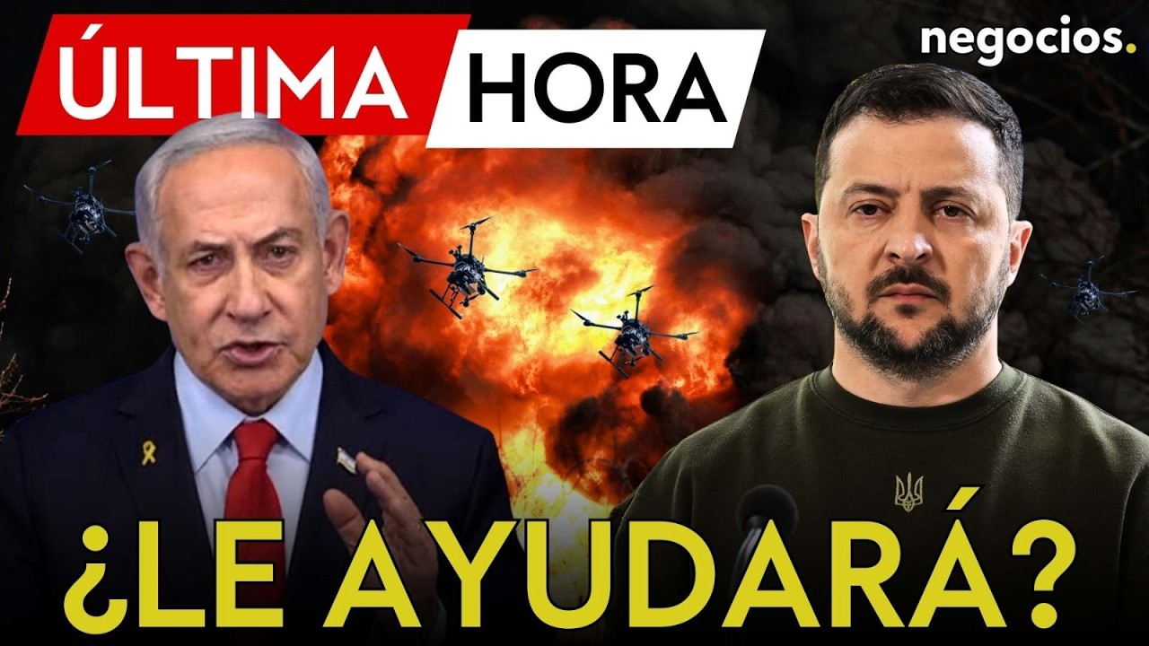 ÚLTIMA HORA I Zelensky ofrece colaboración a Netanyahu y advierte de que Rusia ayuda a Teherán