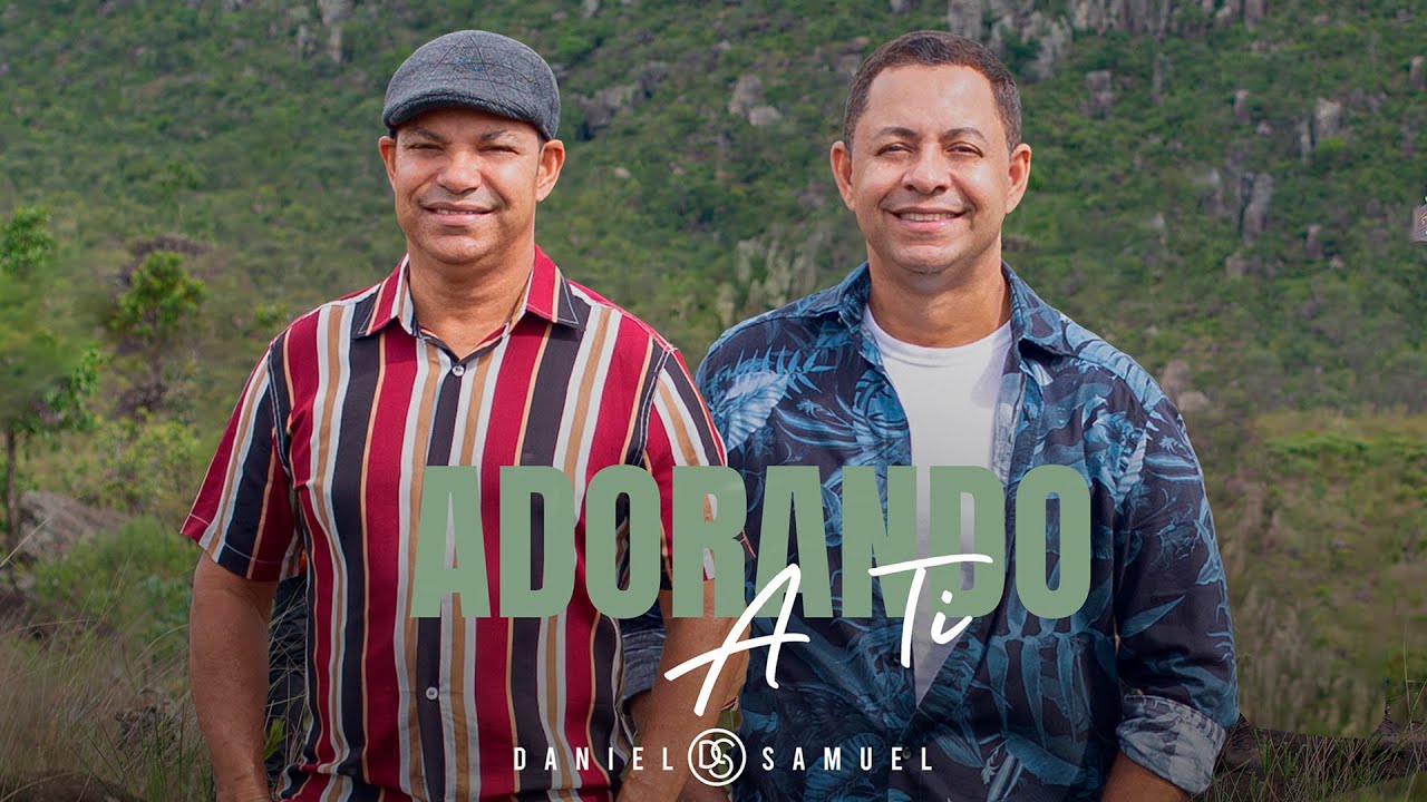 Daniel e Samuel | Adorando a Ti (Clipe Oficial)