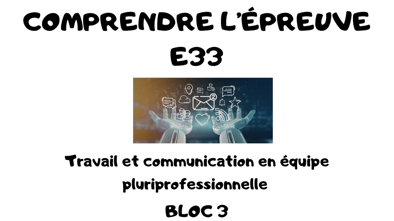 Comprendre l’épreuve E33 : Travail et communication en équipe pluriprofessionnelle
