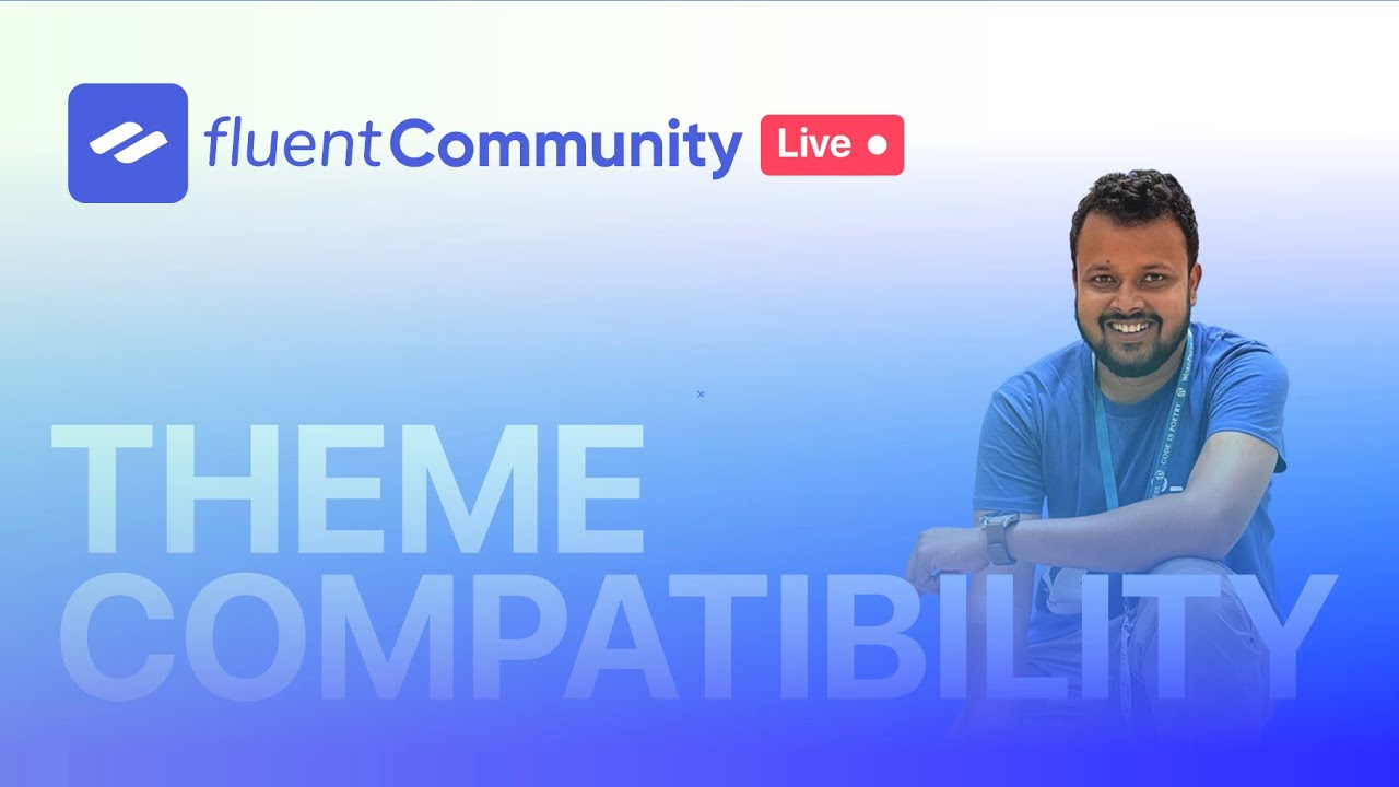 Introducing FluentCommunity Theme Compatibility - Beta Testing