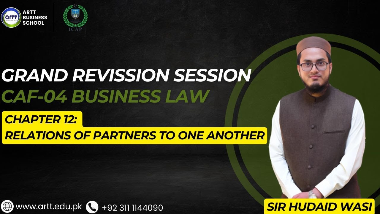 Day 02 - Part 6 - Chapter 12 - Relations of Partners To One Another [CAF 4 BLAW Grand Revision]