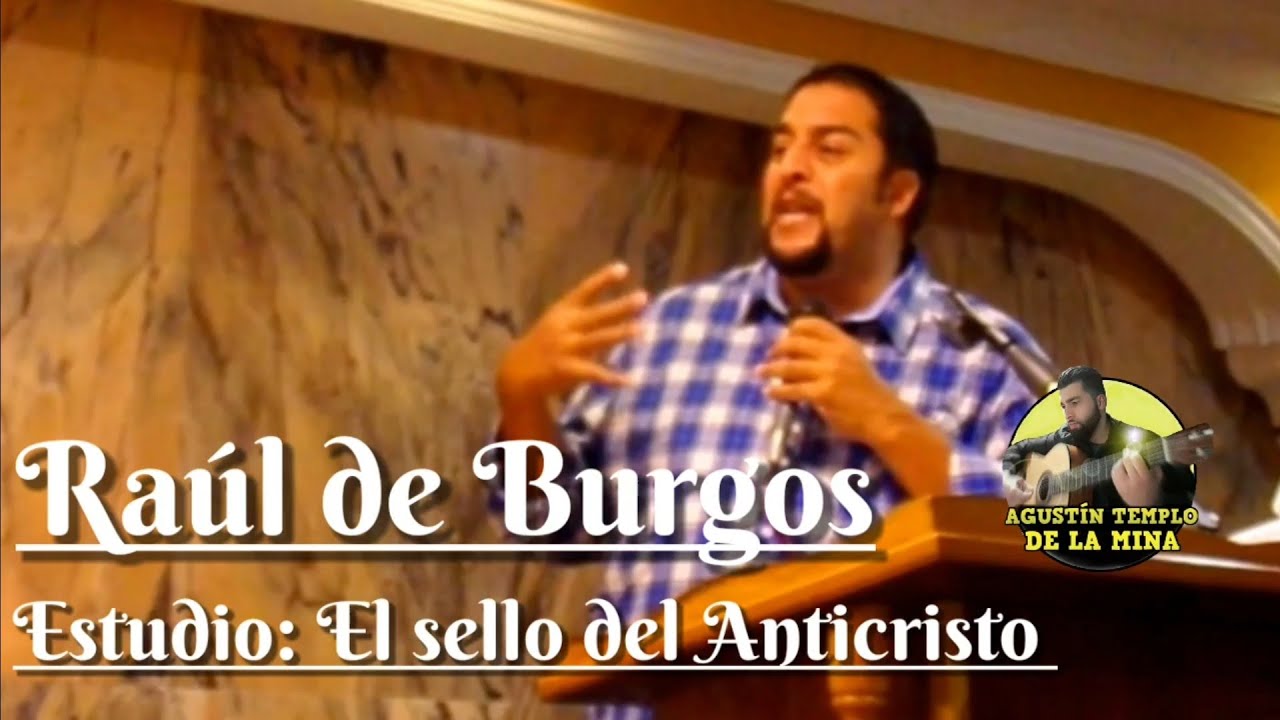 Raúl de Burgos | Iglesia de La Mina | Estudio: El sello del Anticristo