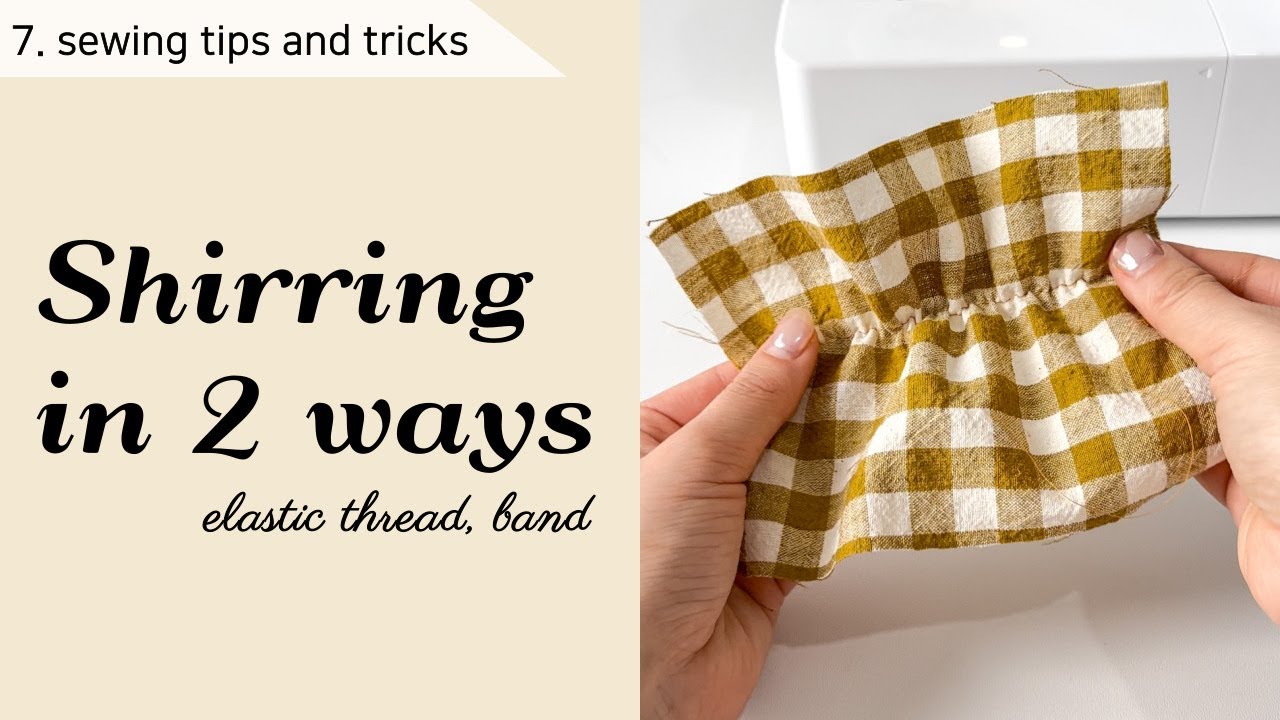 How To Make Shirring In 2 Ways!