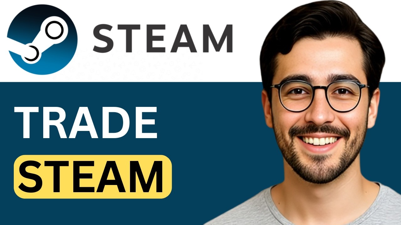 Как торговать в Steam &mdash; простое руководство (2026)