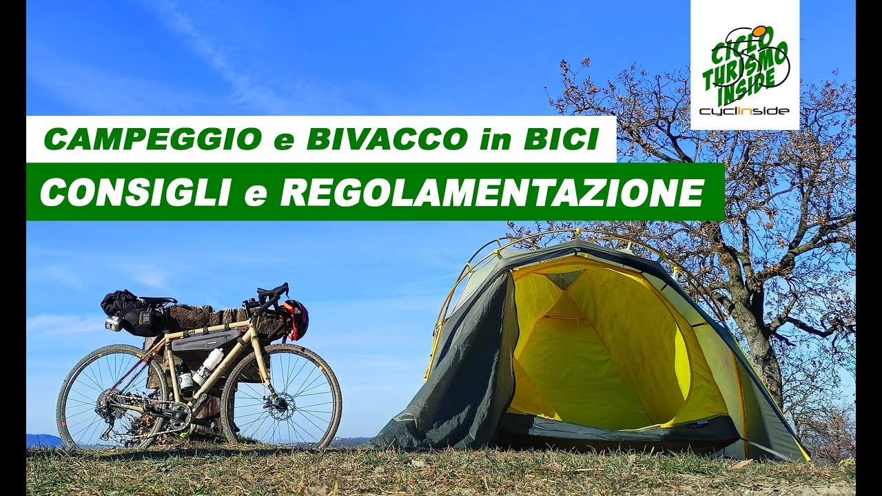 CAMPEGGIO e BIVACCO in BICI | Consigli e Regolamentazione