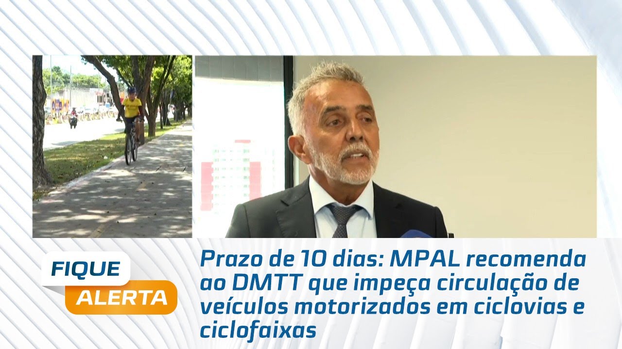 MPAL recomenda ao DMTT que impeça circulação de veículos motorizados em ciclovias e ciclofaixas