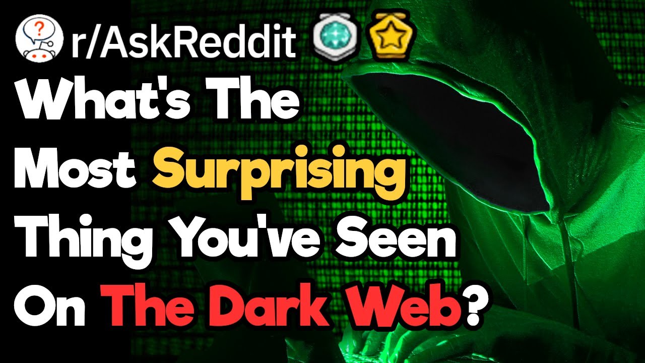 What's The Scariest Thing You've Seen On The Dark Web? (r/AskReddit)
