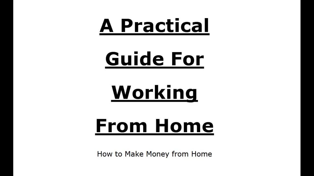 A Practical Guide For Working From Home