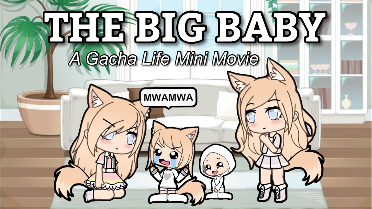 The Big Baby! Gacha Life 🍼 👶 | A Gacha Life Mini Movie (GLMM)