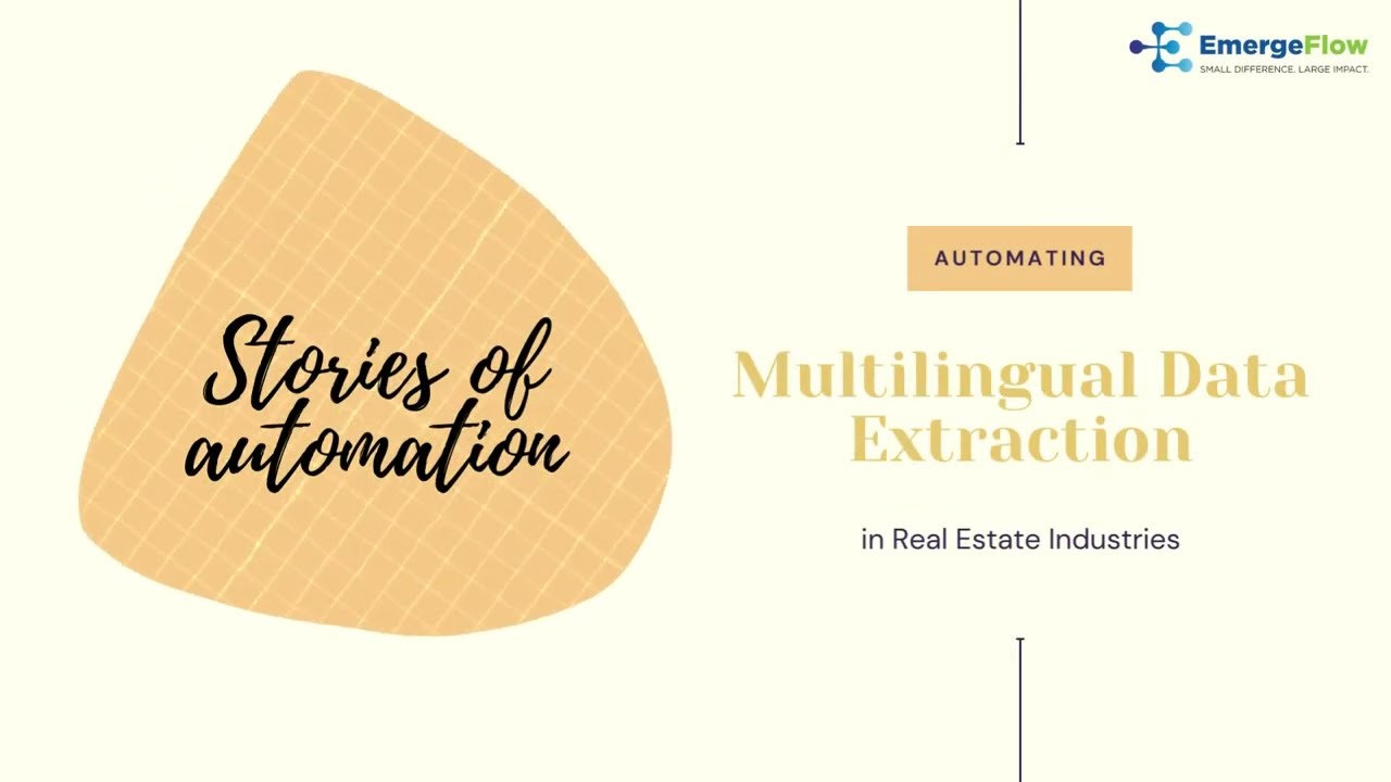 Stories of Automation - Multilingual Data Extraction in Real Estate | RPA | EmergeFlow Technologies
