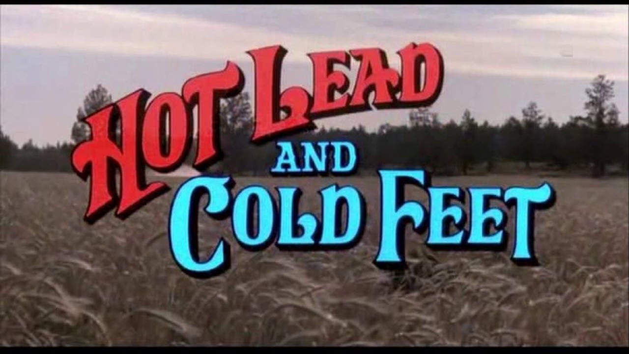 Hot Lead and Cold Feet Opening Song 