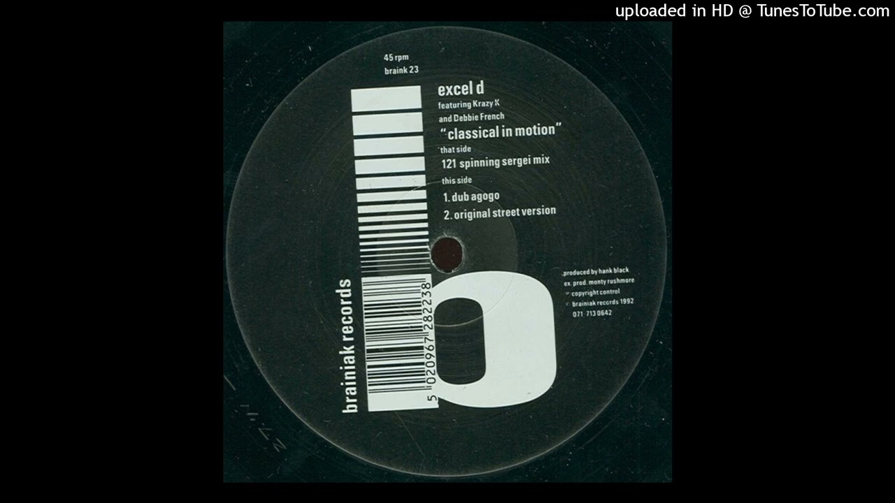 Excel D feat. Krazy K and Debbie French - Classical In Motion (121 Spinning Sergei Mix)