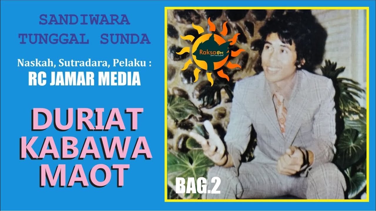 RC.JAMAR MEDIA - DURIAT KABAWA MAOT BAG 2