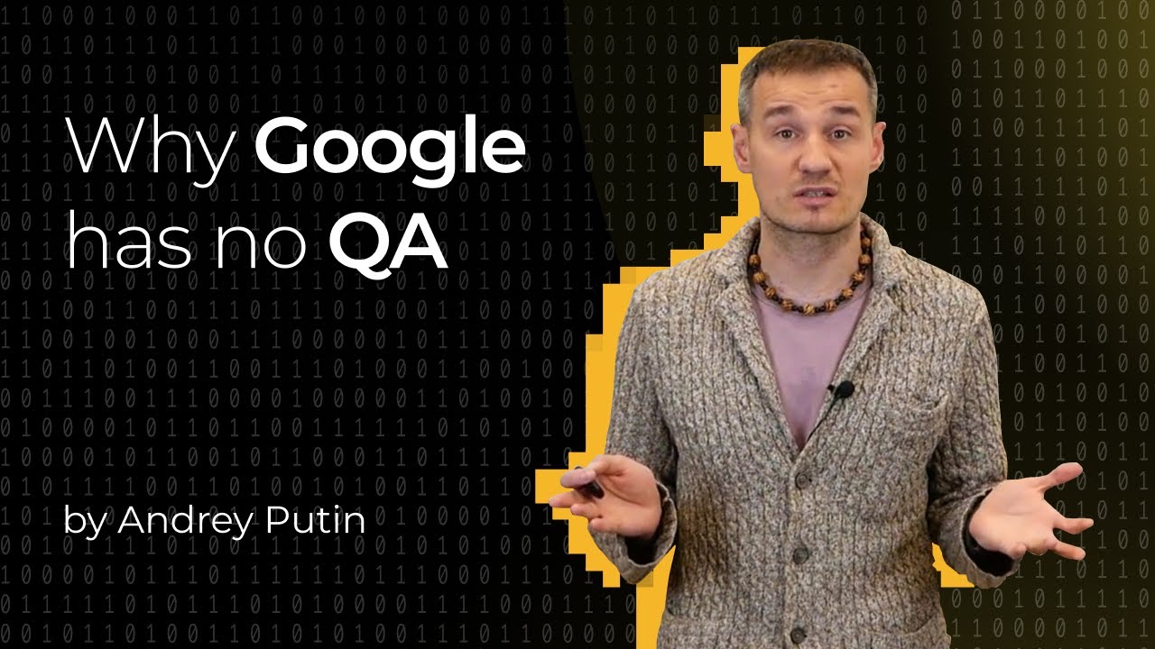 Why Google has no QA | Don't hire QA