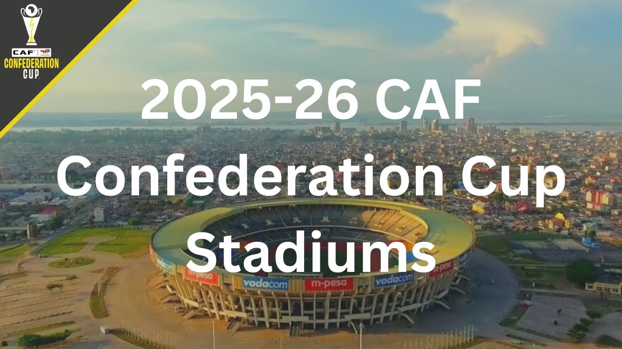 2025-26 CAF Confederation Cup Stadiums