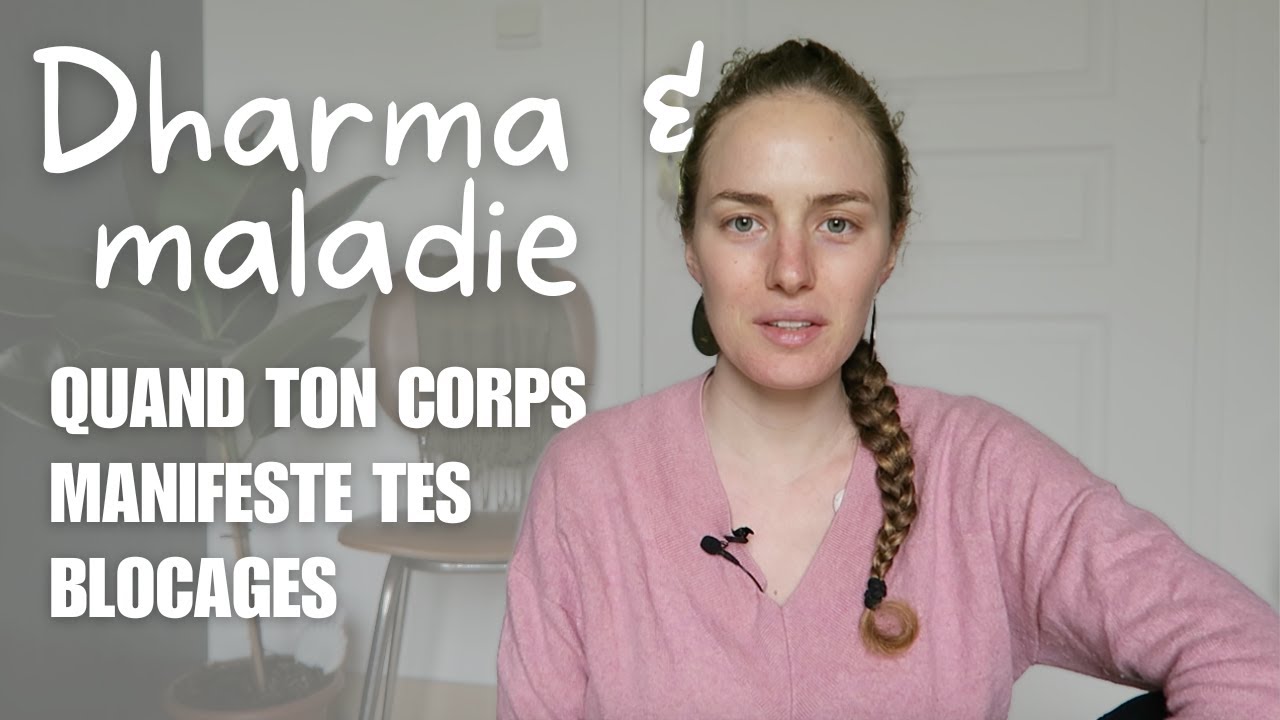 Comment ton corps physique manifeste ton dharma ?
