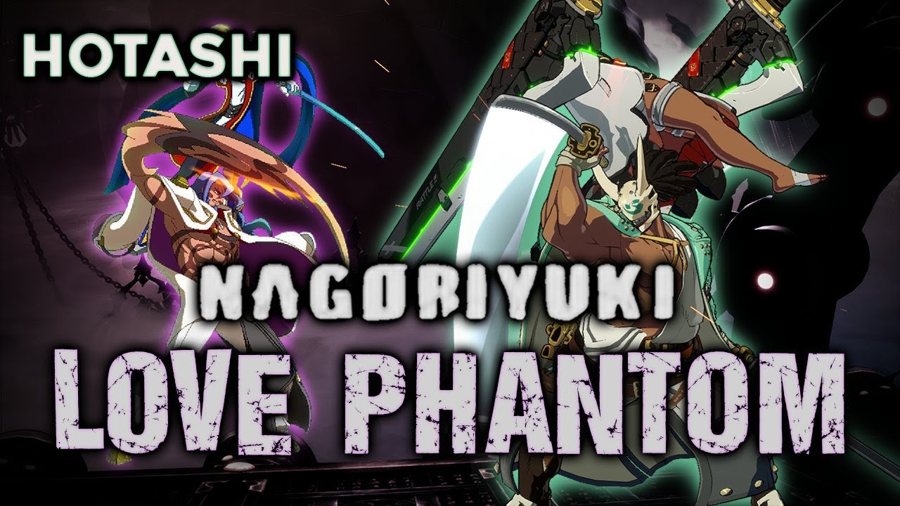 Guilty Gear Strive: Nagoriyuki's Love Phantom