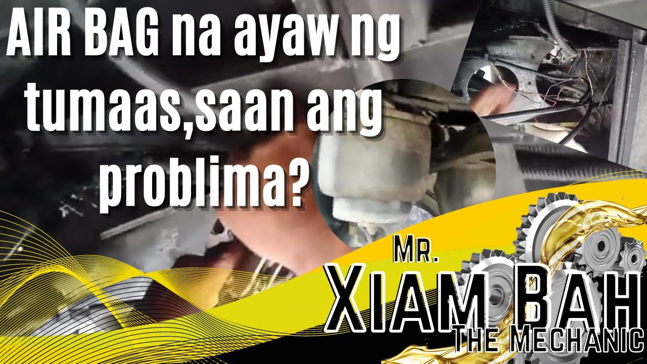 PAANO AYUSIN ANG AIRBAG NA AYAW TUMAAS,PATI ILAW NAGKAPROBLIMA|XIAM_BAH