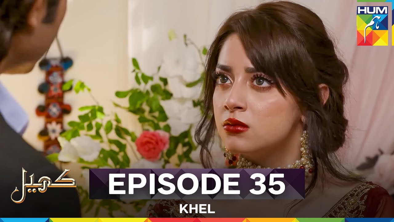 Khel Episode 35