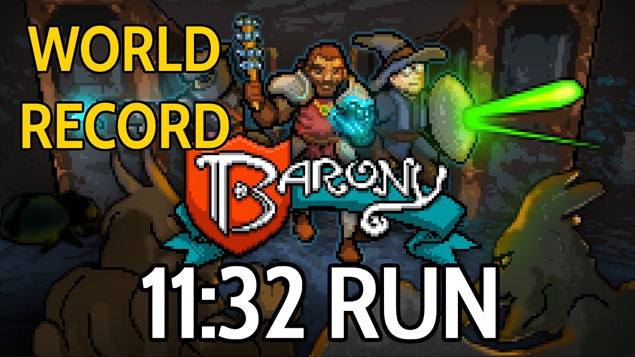[FORMER WORLD RECORD] Barony Speedrun - 11m32 Full Game Normal