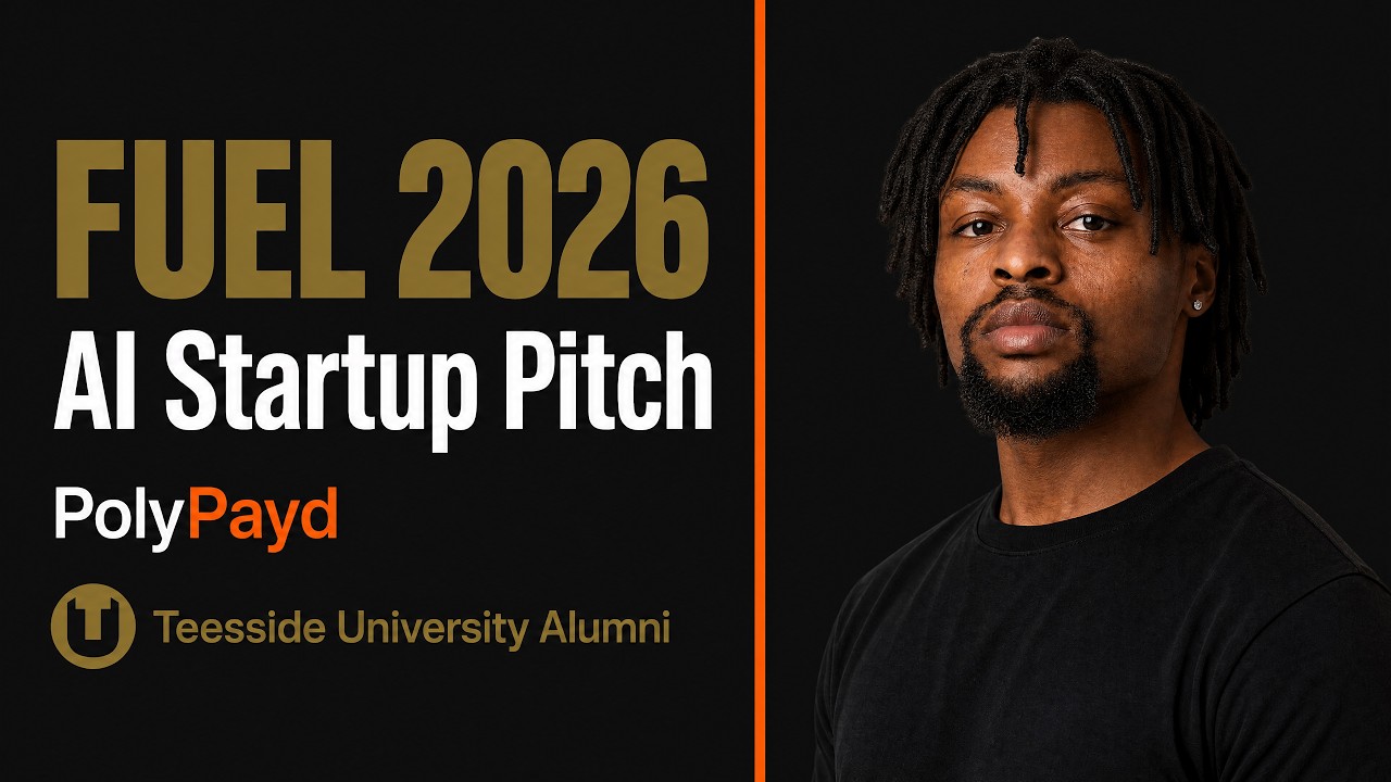 FUEL 2026 | AI Startup Pitch - PolyPayd (Teesside University Alumni)