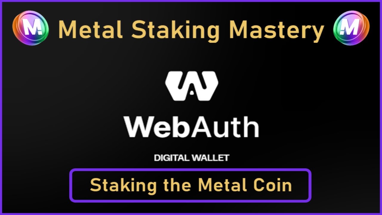 How to Stake METAL on Metal Blockchain Using WebAuth Wallet | Full Step-by-Step Guide