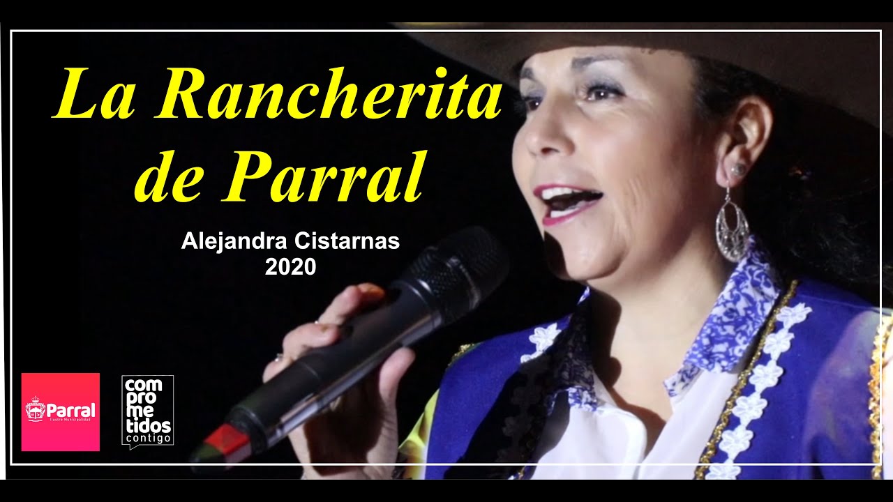 LA RANCHERITA DE PARRAL - Alejandra Cisternas